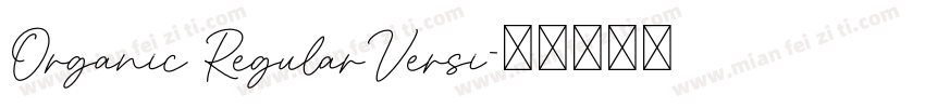 Organic RegularVersi字体转换
